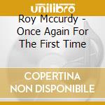 Roy Mccurdy - Once Again For The First Time cd