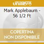 Mark Applebaum - 56 1/2 Ft cd