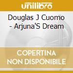 Douglas J Cuomo - Arjuna'S Dream cd