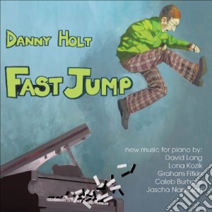 Danny Holt - Fast Jump cd musicale di Danny Holt