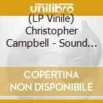(LP Vinile) Christopher Campbell - Sound Of All-Clear lp vinile di Christopher Campbell