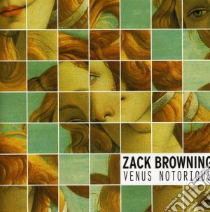 Browning / Zettervall / Chien / Rath / Proce - Venus Notorious cd musicale di Browning / Zettervall / Chien / Rath / Proce