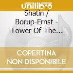 Shatin / Borup-Ernst - Tower Of The Eight Winds: Music For Violin & Piano cd