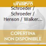 Schroeder / Schroeder / Henson / Walker - Passage Through A Dream cd