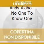 Andy Akiho - No One To Know One cd