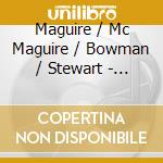 Maguire / Mc Maguire / Bowman / Stewart - Nothing Left To Destroy cd