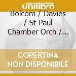 Bolcom / Davies / St Paul Chamber Orch / Sperry - Open House: Songs By Robert Beaser & William cd musicale