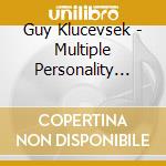 Guy Klucevsek - Multiple Personality Reunion Tour cd