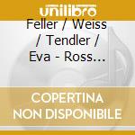 Feller / Weiss / Tendler / Eva - Ross Feller: X/Winds cd musicale di Feller / Weiss / Tendler / Eva
