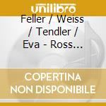 Feller / Weiss / Tendler / Eva - Ross Feller: X/Winds cd