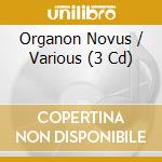 Organon Novus / Various (3 Cd) cd