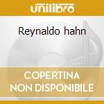 Reynaldo hahn cd