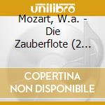 Mozart, W.a. - Die Zauberflote (2 Cd) cd