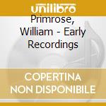 Primrose, William - Early Recordings cd
