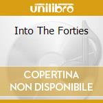 Into The Forties cd