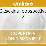 Gieseking-retrospective 2 cd