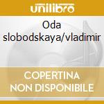 Oda slobodskaya/vladimir cd