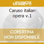 Caruso italian opera v.1 cd