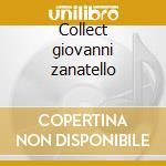 Collect giovanni zanatello cd