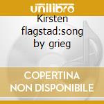 Kirsten flagstad:song by grieg cd