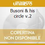 Busoni & his circle v.2 cd