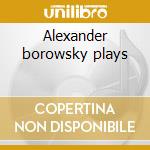 Alexander borowsky plays cd