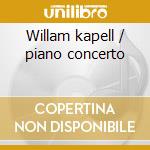 Willam kapell / piano concerto cd