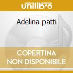 Adelina patti cd