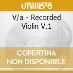 V/a - Recorded Violin V.1 cd