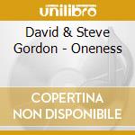 David & Steve Gordon - Oneness cd