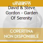 David & Steve Gordon - Garden Of Serenity cd