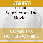 Fortunes: Songs From The Movie (Soundtrack) / Various cd