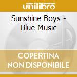 Sunshine Boys - Blue Music