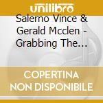 Salerno  Vince & Gerald Mcclen - Grabbing The Blues By The Horn cd