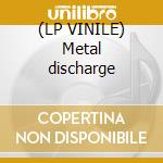 (LP VINILE) Metal discharge cd