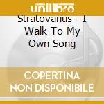 Stratovarius - I Walk To My Own Song cd