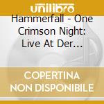 Hammerfall - One Crimson Night: Live At Der Liesberghallen, Goteborg 20 Feb 2003 (2 Cd) cd