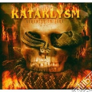 Kataklysm - Serenity Of Fire cd musicale di KATAKLYSM
