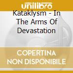 Kataklysm - In The Arms Of Devastation cd