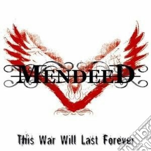 Mendeed - This War Will Last Forever cd musicale di MENDEED