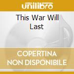 This War Will Last cd musicale di MENDEED