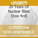 20 Years Of Nuclear Blast (box 4cd) cd