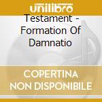 Testament - Formation Of Damnatio cd musicale di TESTAMENT