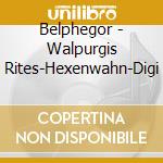 Belphegor - Walpurgis Rites-Hexenwahn-Digi cd musicale di BELPHEGOR