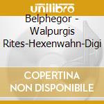 Belphegor - Walpurgis Rites-Hexenwahn-Digi cd