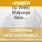 (lp Vinile) Walpurgis Rites Hexenwahn cd