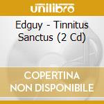 Edguy - Tinnitus Sanctus (2 Cd) cd