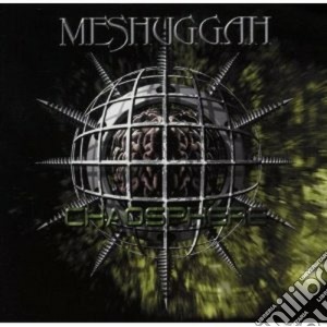 Meshuggah - Chaosphere cd musicale di MESHUGGAH