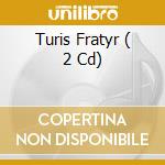 Turis Fratyr ( 2 Cd) cd musicale di EQUILIBRIUM