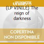 (LP VINILE) The reign of darkness lp vinile di Annotations of an au